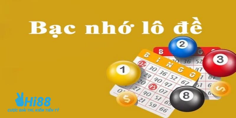 bạc nhớ lô đề bạc nhớ lô đề
