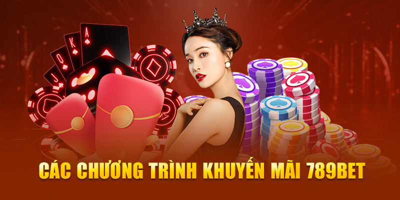 Khuyến mãi 789bet - Cập nhật top ưu đãi hot nhất 2024 3 khuyến mãi 789bet