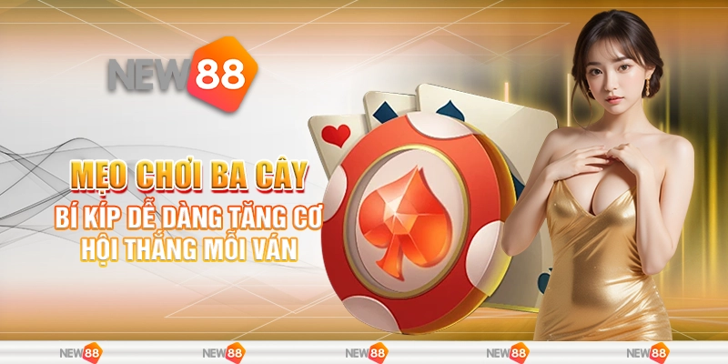 Mẹo chơi ba cây