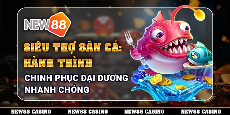 45.sieu tho san ca