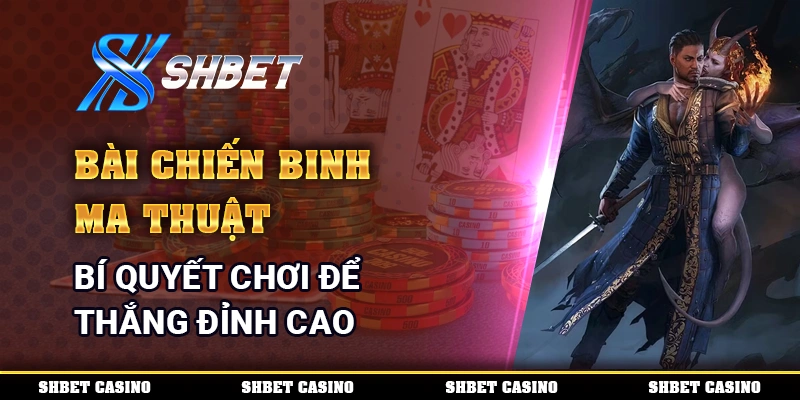 Bài chiến binh ma thuật