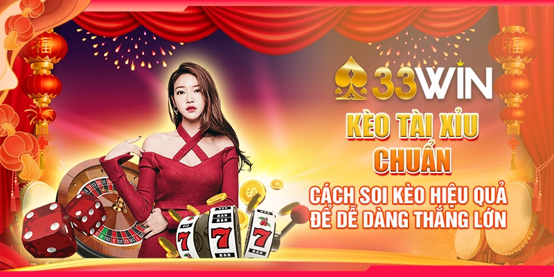 kèo tài xỉu chuẩn