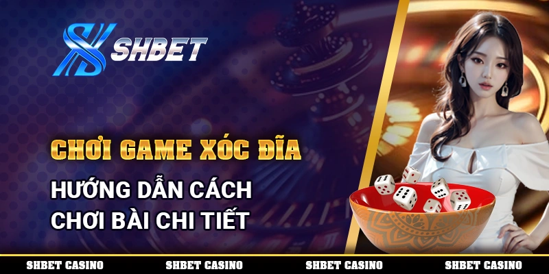 Chơi Game Xóc Đĩa